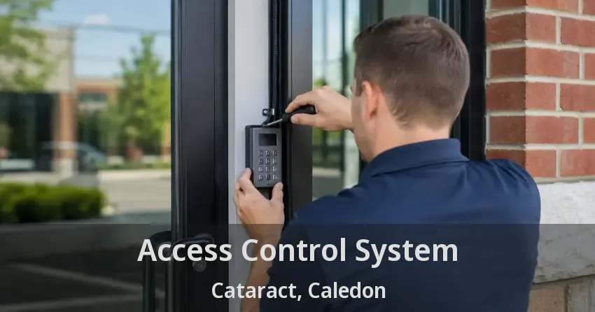Access Control System Cataract, Caledon - ON