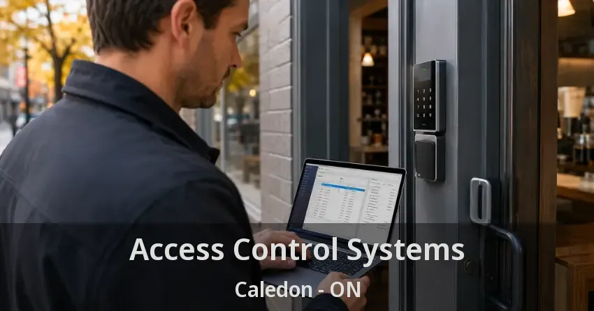 Access Control Systems Caledon - ON