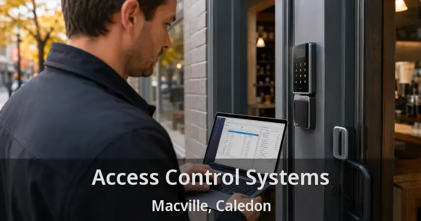 Access Control Systems Macville, Caledon - ON