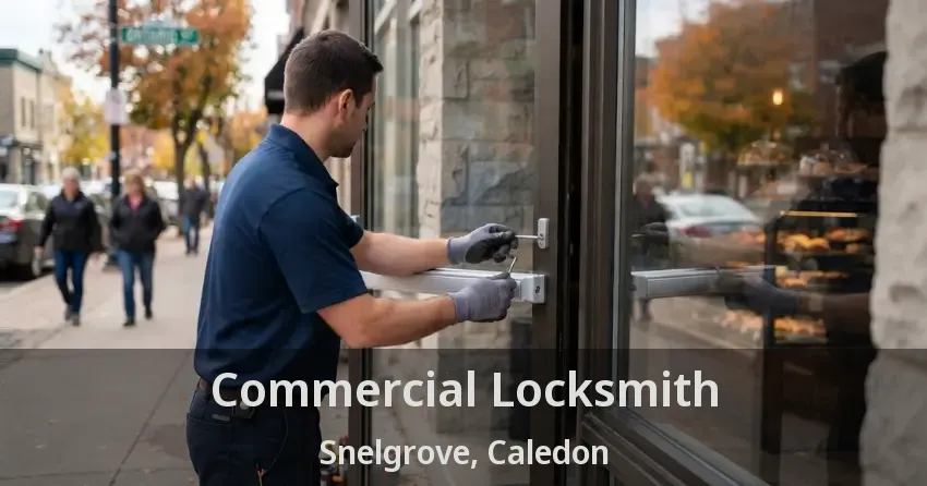 Commercial Locksmith Snelgrove, Caledon - ON