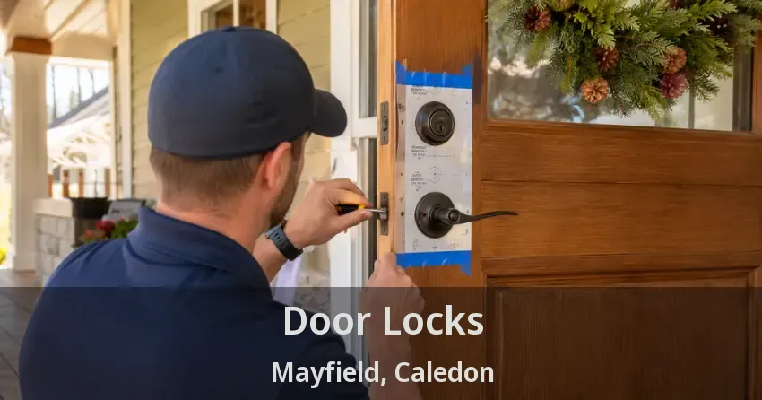 Door Locks Mayfield, Caledon - ON