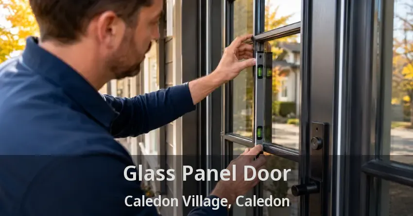 Glass Panel Door Caledon Village, Caledon - ON