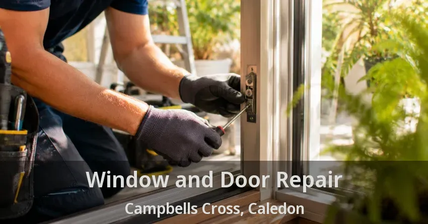Window and Door Repair Campbells Cross, Caledon - ON